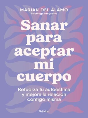 Sanar para aceptar mi cuerpo - ebook